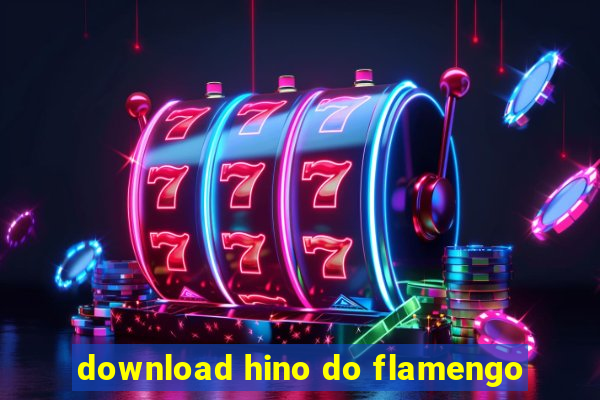 download hino do flamengo